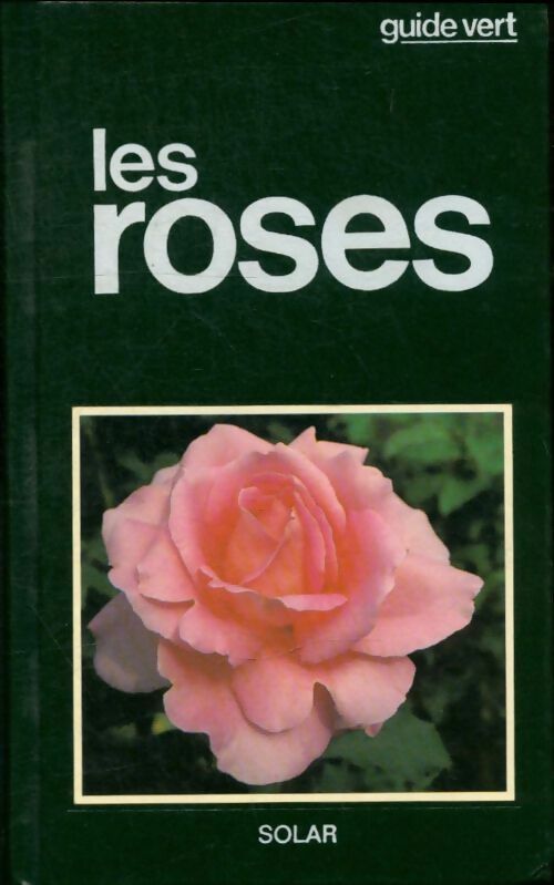 Les roses - Collectif -  Guide Vert - Livre