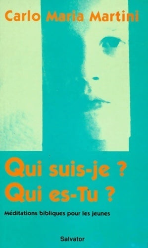Livrenpoche : Qui suis-je ? Qui es-tu? - Carlo Maria Martini - Livre