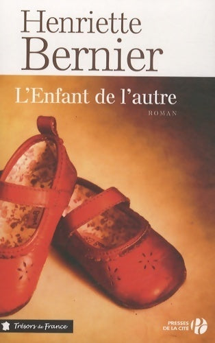 L'enfant de l'autre - Henriette Bernier -  Trésors de France - Livre