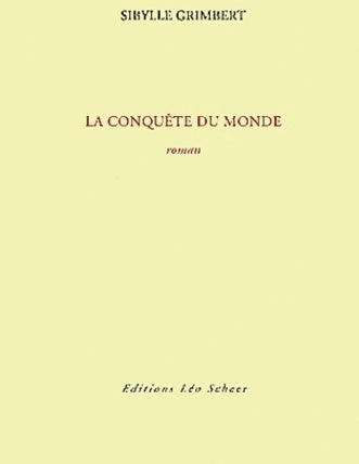 Livrenpoche : La conquête du monde - Sibylle Grimbert - Livre