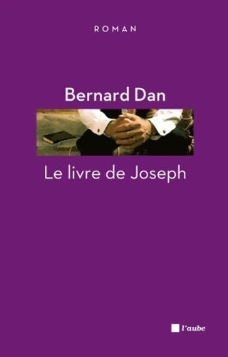 Livrenpoche : Le livre de Joseph - Bernard Dan - Livre