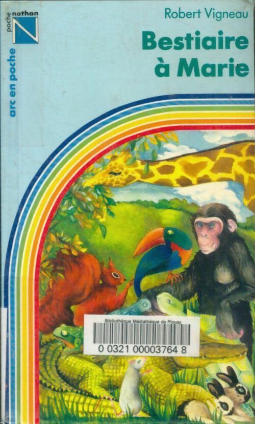 Livrenpoche : Bestiaire à Marie - Robert Vigneau - Livre