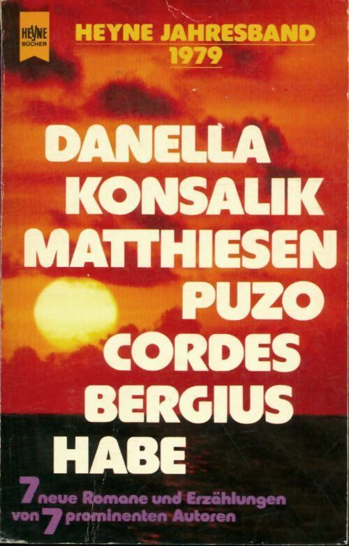 Livrenpoche : Heyne jahresband 1979. 7 neue romane und erzählungen von 7 promineten autoren - Collectif - Livre