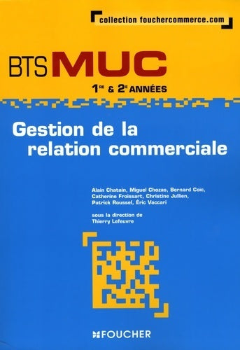 Livrenpoche : Gestion de la relation commerciale BTS MUC - Miguel Chozas - Livre