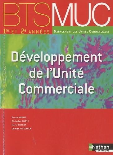 Livrenpoche : Développement de l'unité commerciale BTS MUC 1e et 2e année - Bruno Marais - Livre
