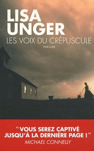 Livrenpoche : Les voix du crépuscule - Lisa Unger - Livre