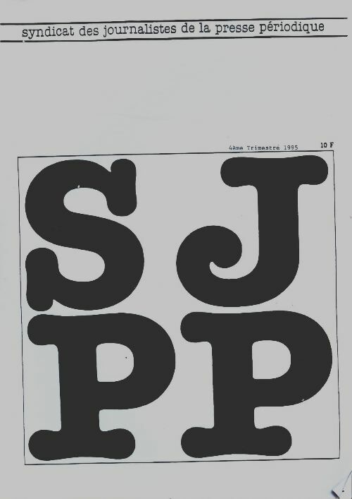 Livrenpoche : Syndicat des journalistes de la presse périodique 4ème trimestre 1995 - Collectif - Livre