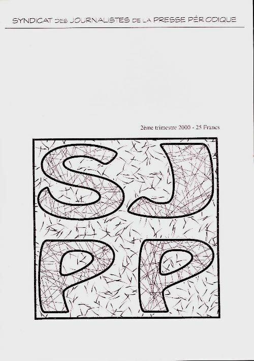 Livrenpoche : Syndicat des journalistes de la presse périodique 2ème trimestre 2000 - Collectif - Livre