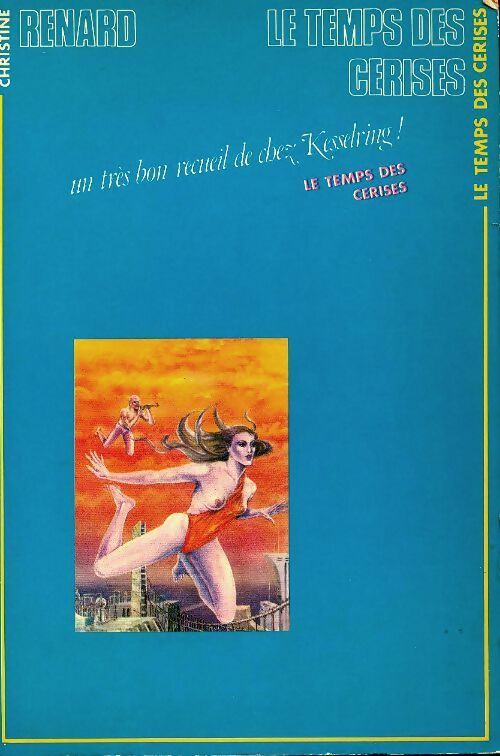 Livrenpoche : Le temps des cerises - Christine Renard - Livre