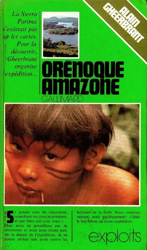 Livrenpoche : L'expédition Orénoque-Amazone 1948-1950 - Alain Gheerbrant - Livre