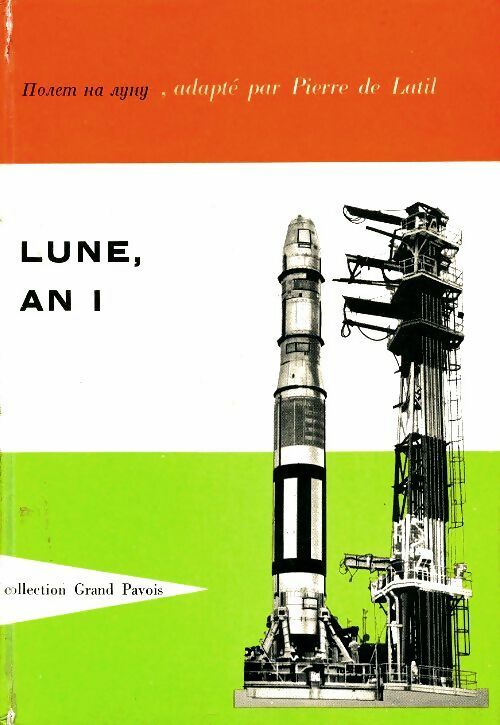 Livrenpoche : Lune, an I - Pierre De Latil - Livre