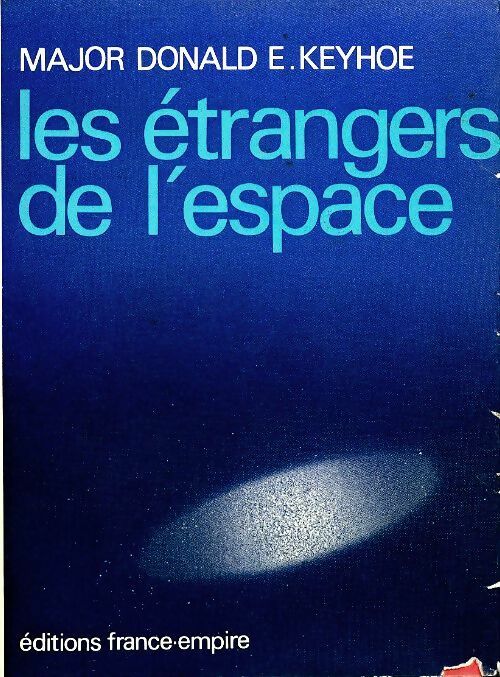 Livrenpoche : Les étrangers de l'espace - Donald Keyhoe - Livre