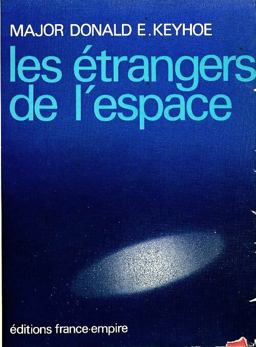 Les étrangers de l'espace - Donald Keyhoe -  France-Empire GF - Livre