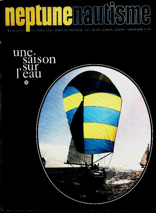 Livrenpoche : Neptune nautisme n°45 : Une saison sur l'eau Tome I - Collectif - Livre