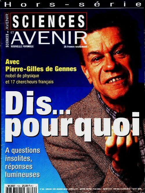 Livrenpoche : Sciences et avenir Hors-Série n°100 : Dis... pourquoi - Collectif - Livre