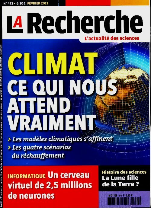 Livrenpoche : La recherche n°472 : Climat, ce qui nous attend vraiment - Collectif - Livre