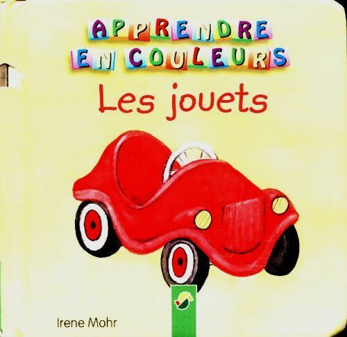 Livrenpoche : Les jouets - Irene Mohr - Livre