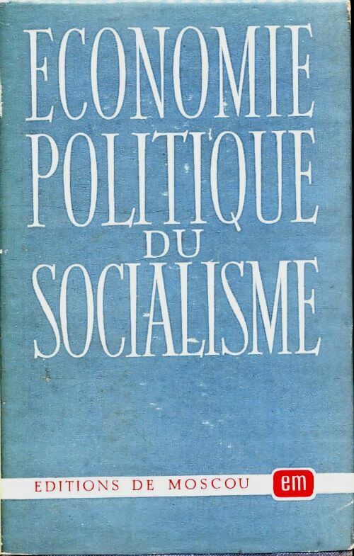 Livrenpoche : Economie politique du socialisme - Collectif - Livre