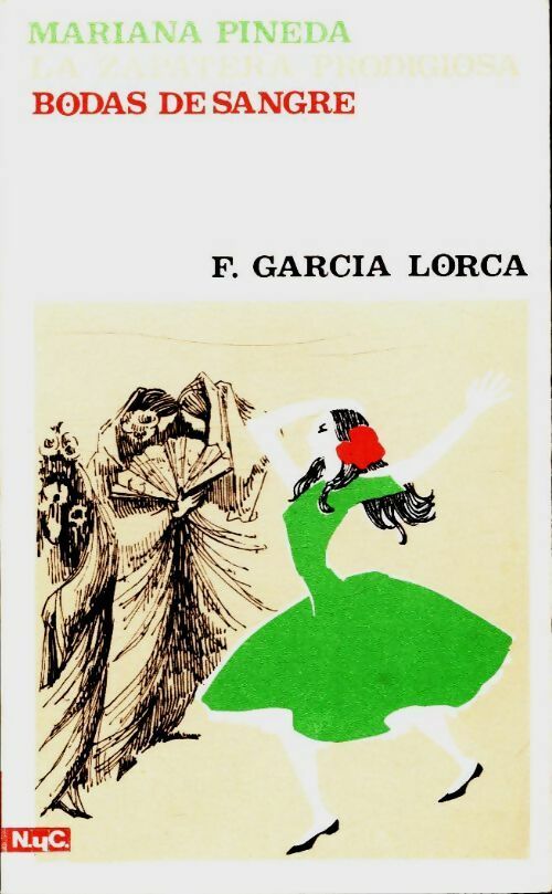 Livrenpoche : Mariana pineda / La zapatera prodigiosa / Bodas de sangre - Federico Garcìa Lorca - Livre