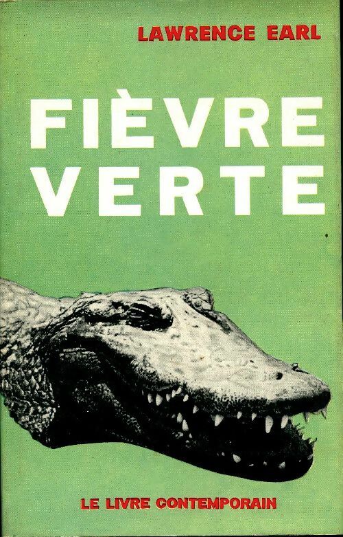 Livrenpoche : Fièvre verte - Lawrence Earl - Livre