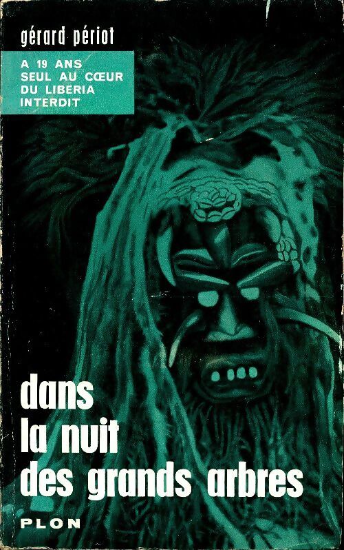 Dans la nuit des grands arbres - Gérard Périot - Livre