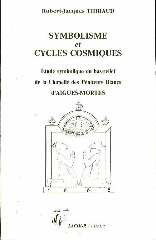 Livrenpoche : Symbolisme et cycles cosmiques - Robert-Jacques Thibaud - Livre