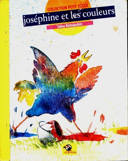 Joséphine et les couleurs - Sabine Büchsenschütz - Livre