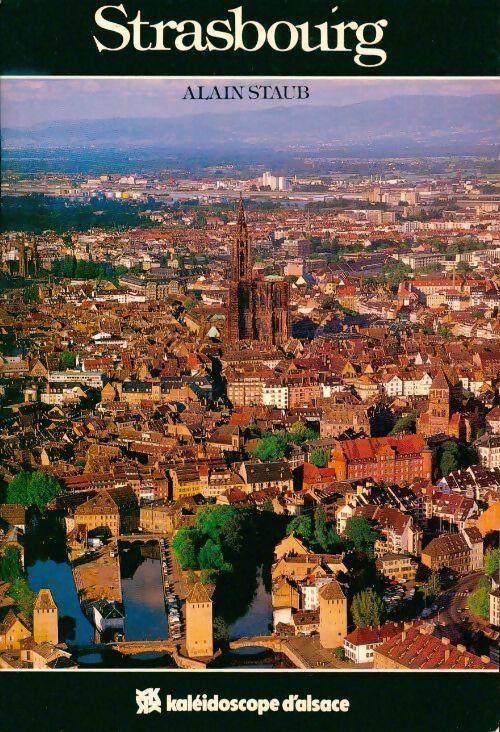 Livrenpoche : Strasbourg - Alain Staub - Livre