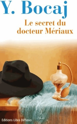 Livrenpoche : Le secret du docteur Mériaux - Y. Bocaj - Livre