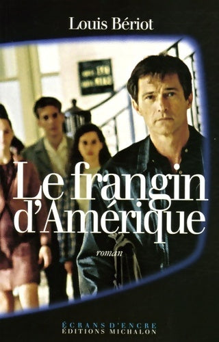 Livrenpoche : Le frangin d'Amérique - Louis Bériot - Livre