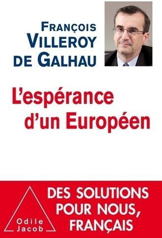 L'espérance d'un européen - François Villeroy De Galhau -  Jacob GF - Livre