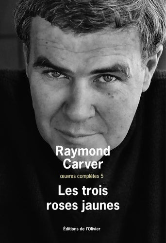Livrenpoche : Les trois roses jaunes - Raymond Carver - Livre