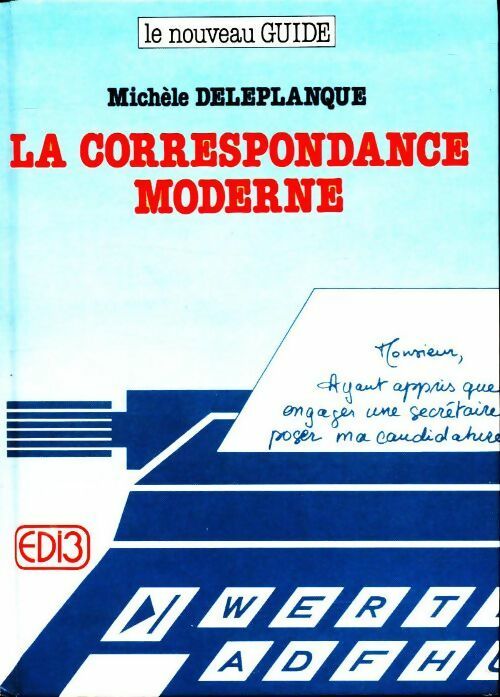 Livrenpoche : La correspondance moderne - Michèle Deleplanque - Livre