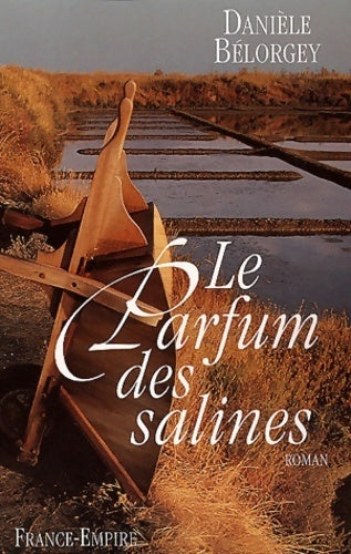 Livrenpoche : Le parfum des salines - Danièle Bélorgey - Livre