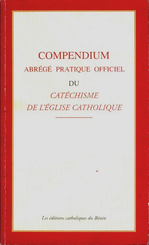 Livrenpoche : Compendium. Abrégé pratique officiel du catéchisme de l'église catholique - Collectif - Livre