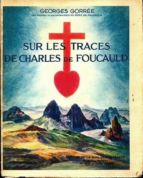Livrenpoche : Sur les traces de Charles Foucauld - Georges Gorrée - Livre