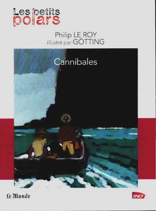 Livrenpoche : Cannibales - Philippe Le Roy - Livre