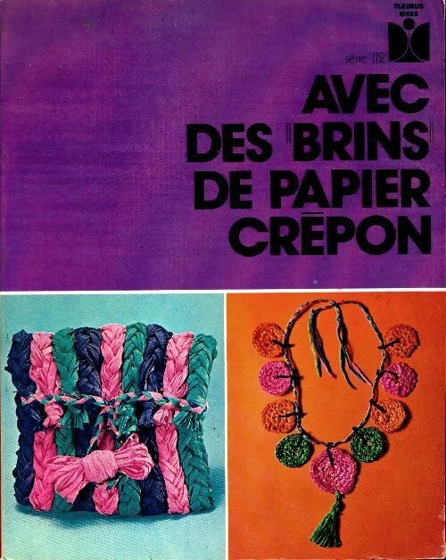 Livrenpoche : Avec des brins de papier crépon - Edith Barker - Livre