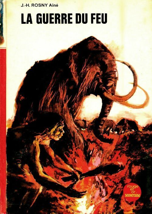 Livrenpoche : La guerre du feu - Joseph-Henry Rosny Ainé - Livre