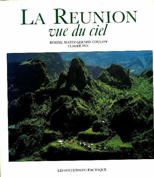 Livrenpoche : La Réunion vue du ciel - Claude Huc - Livre