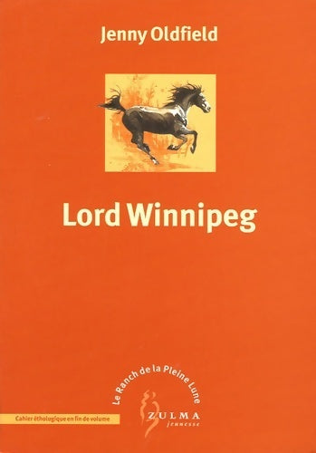 Livrenpoche : Le ranch de la pleine lune Tome IV : Lord Winnipeg - Jenny Oldfield - Livre