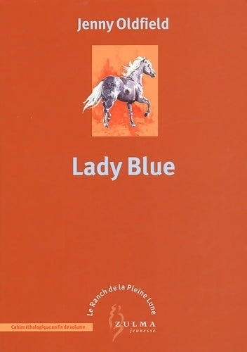 Livrenpoche : Le ranch de la pleine lune Tome V : Lady blue - Jenny Oldfield - Livre