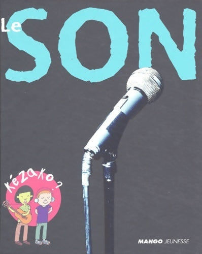 Livrenpoche : Le son - Emmanuel Bernahrd - Livre