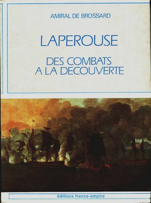 Livrenpoche : Lapérouse des combats à la découverte - Commandant De Brossard - Livre