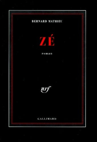 Livrenpoche : Zé - Bernard Mathieu - Livre