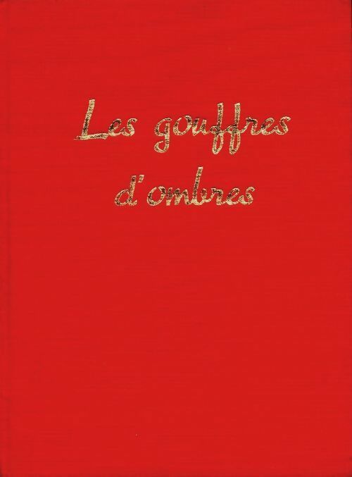 Livrenpoche : Les gouffres d'ombres - Colette Maucourt - Livre
