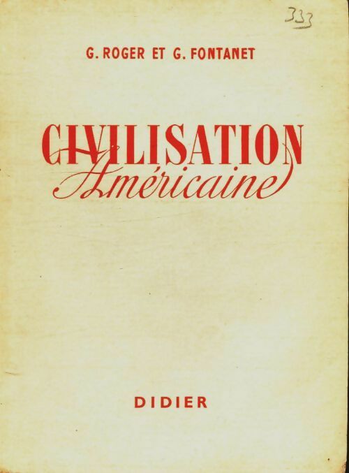 Livrenpoche : Civilisation américaine textes choisis - G Roger - Livre