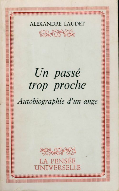 Livrenpoche : Un passé trop proche - Alexandre Laudet - Livre