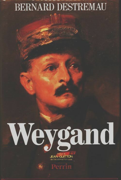 Livrenpoche : Weygand - Bernard Destremau - Livre
