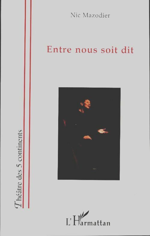 Livrenpoche : Entre nous soit dit - Nic Mazodier - Livre